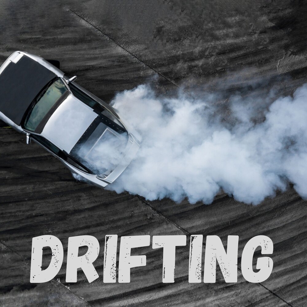 Drifting lyrics. Дрифт на альбом. Песня дрифт. Дрифт музыка.