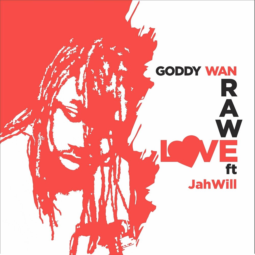 Raw love. Goddy.