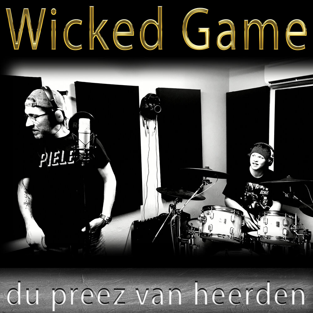 Wicked game.