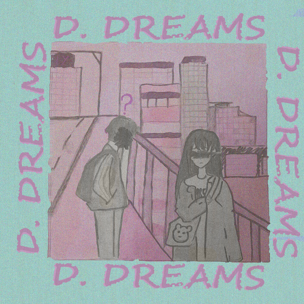 D dream