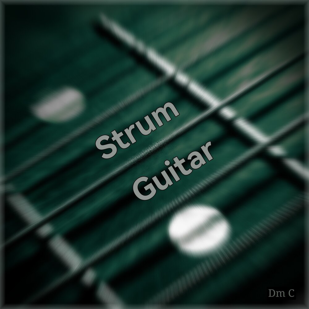 Strum guitar. DM/C. DM C басом f.