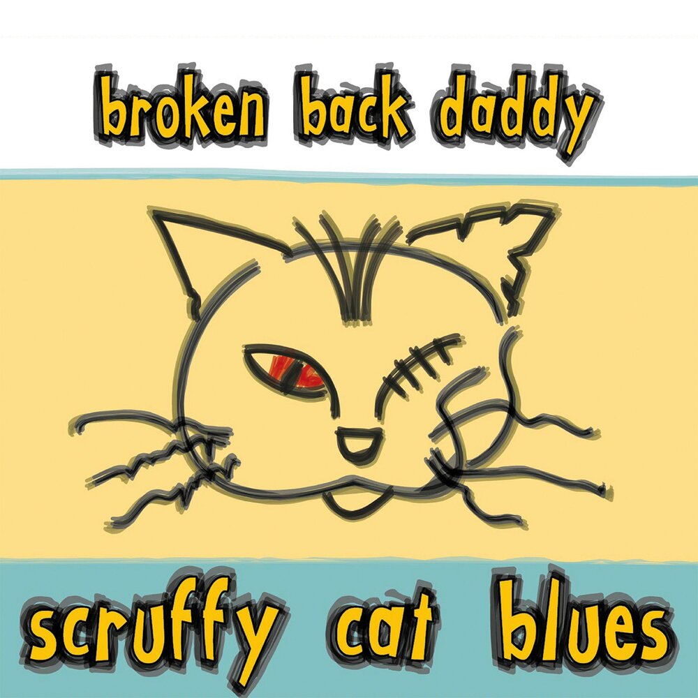 Daddy last. Blue Cat Blues обложка. Daddy Cat. Broken back. Broken Cats.