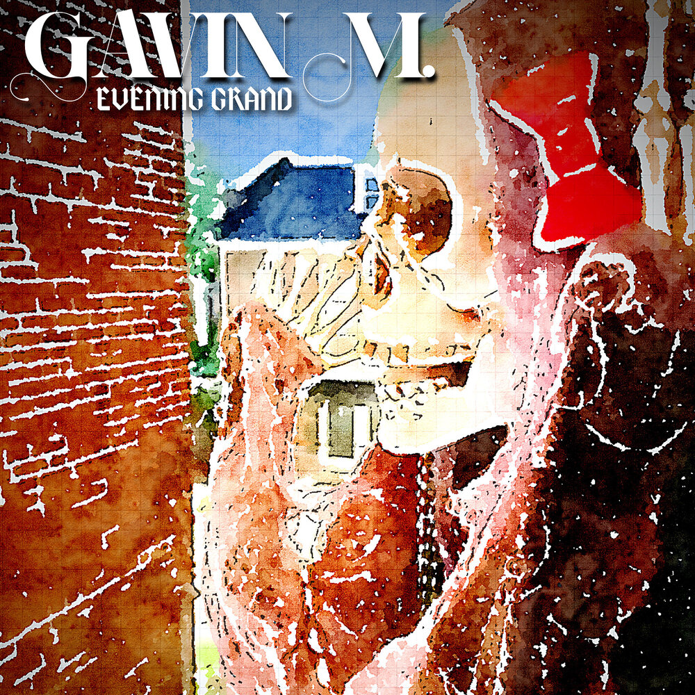 Even grand. Gavin m.