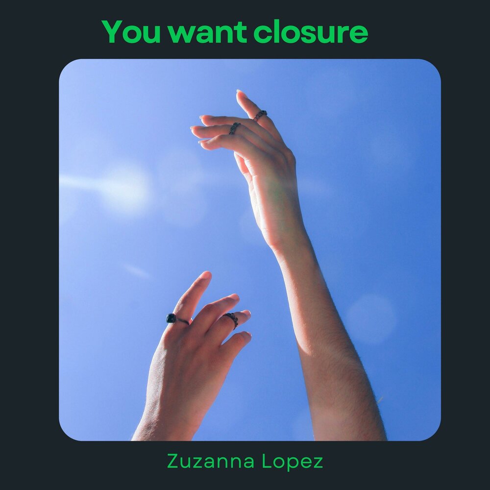 I want to be closer