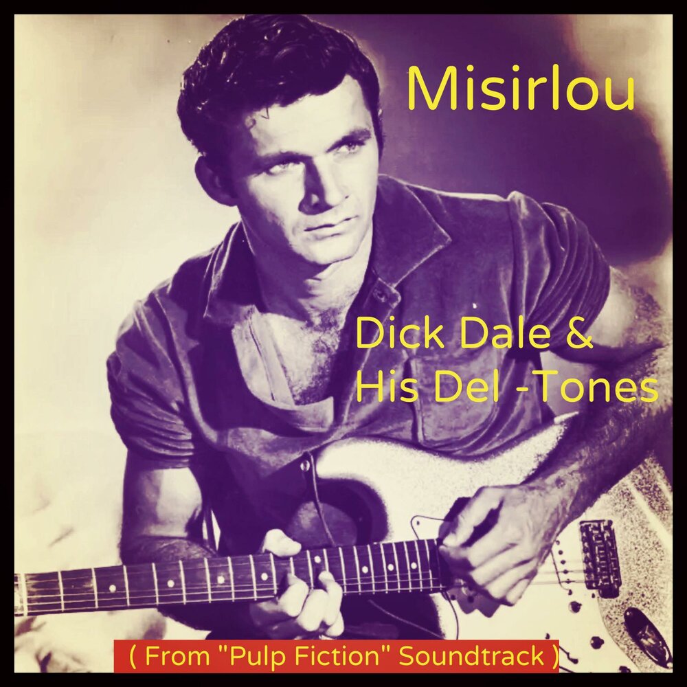 Misirlou dick. Misirlou dick Dale. Dick Dale & his del-Tones. Misirlou dick Dale & his del-Tones. Misirlou Original.