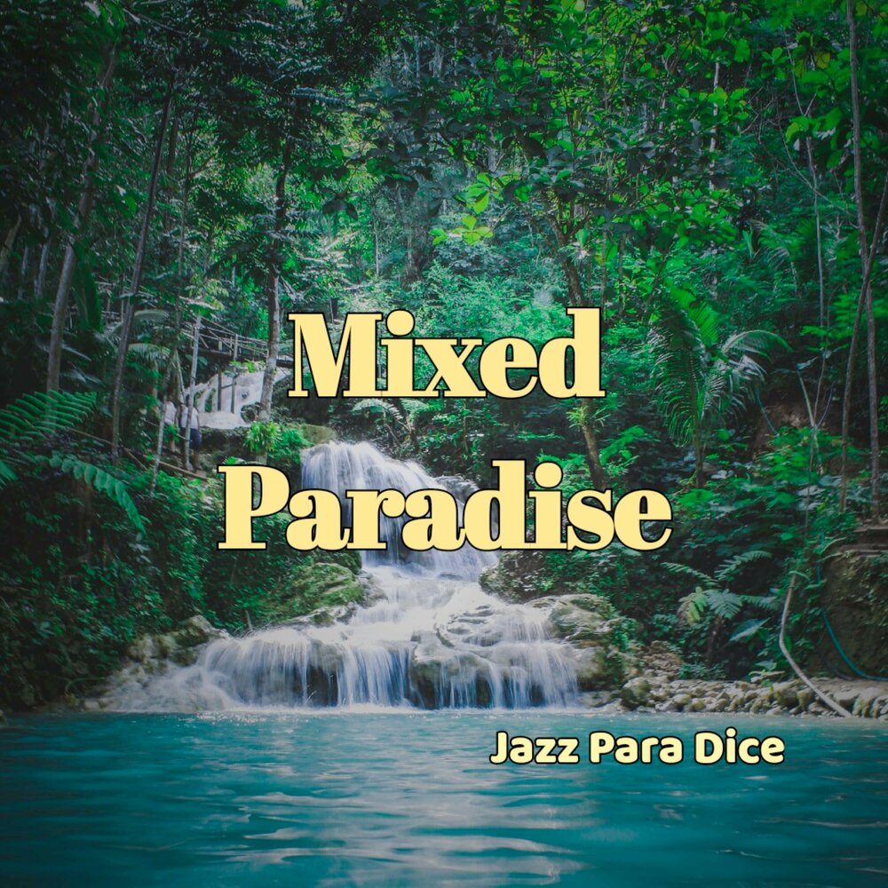 Paradise mix