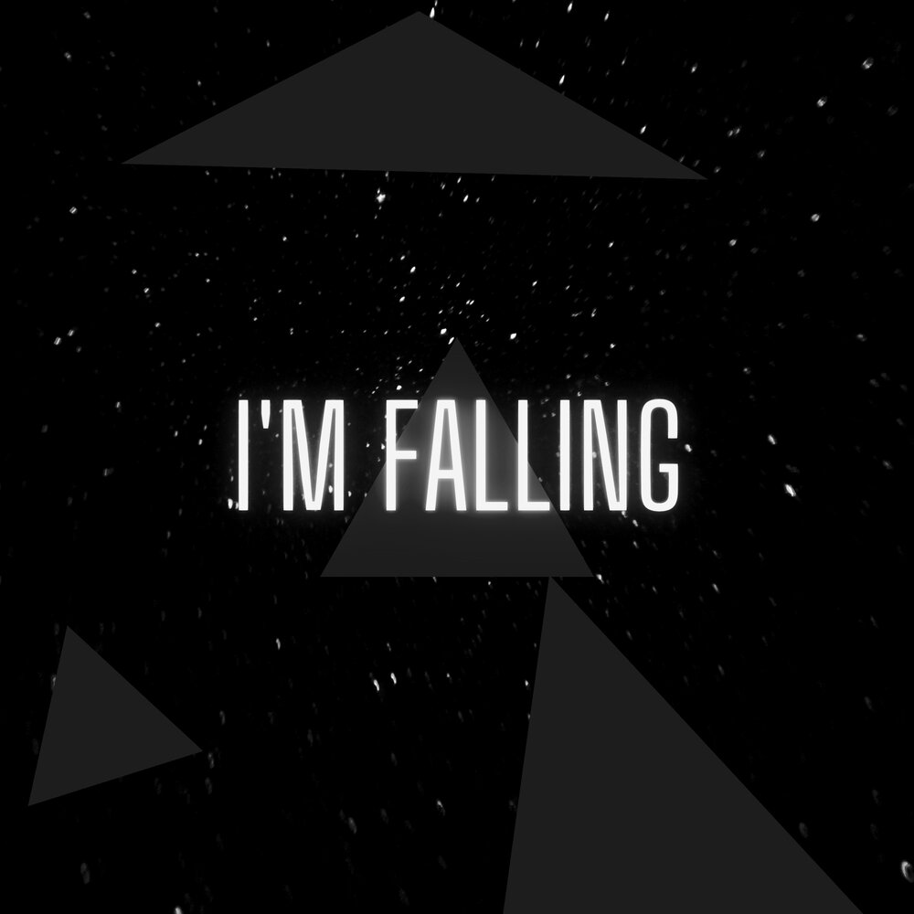 Now i m falling. Chill with me.