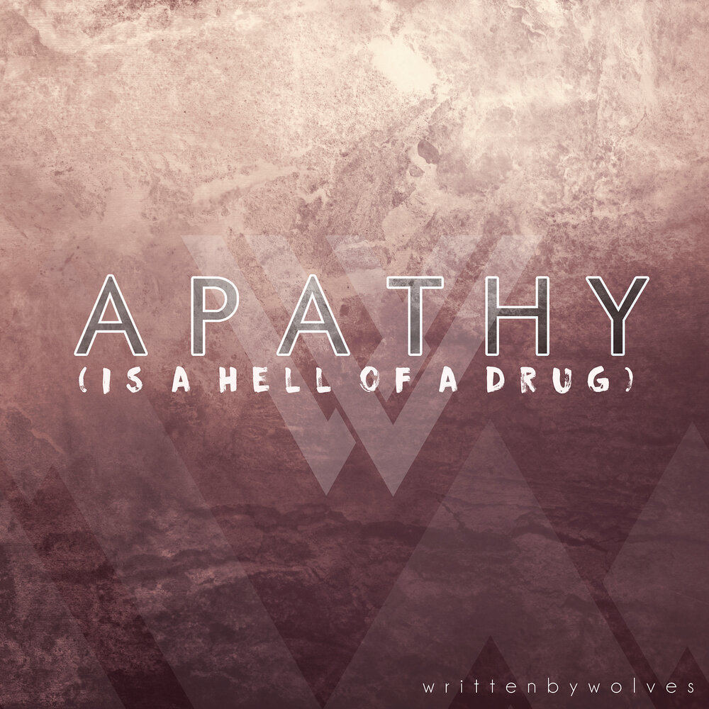 Written by wolves. "Written by Wolves" && ( исполнитель | группа | музыка | Music | Band | artist ) && (фото | photo). Written by Wolves Oxygen. Apathy is.