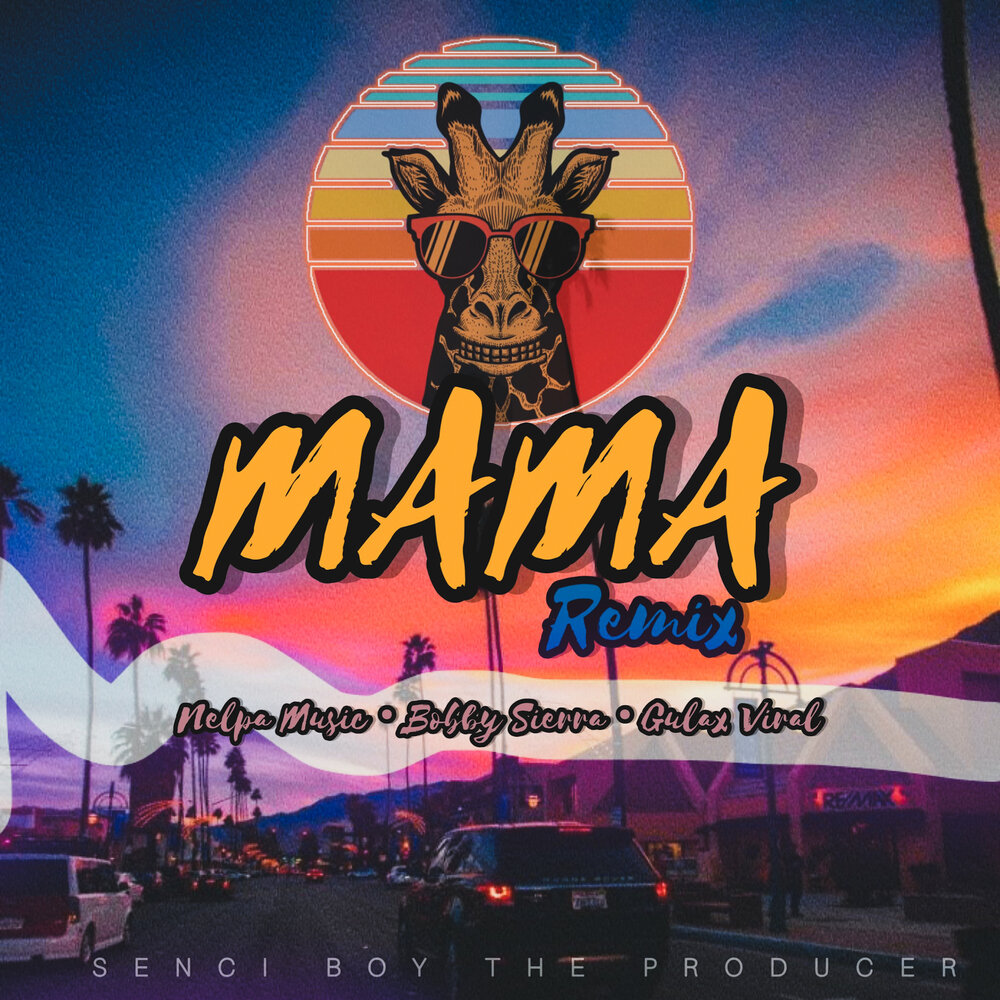 Mama remix