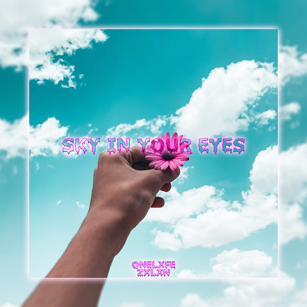 Sky in your eyes