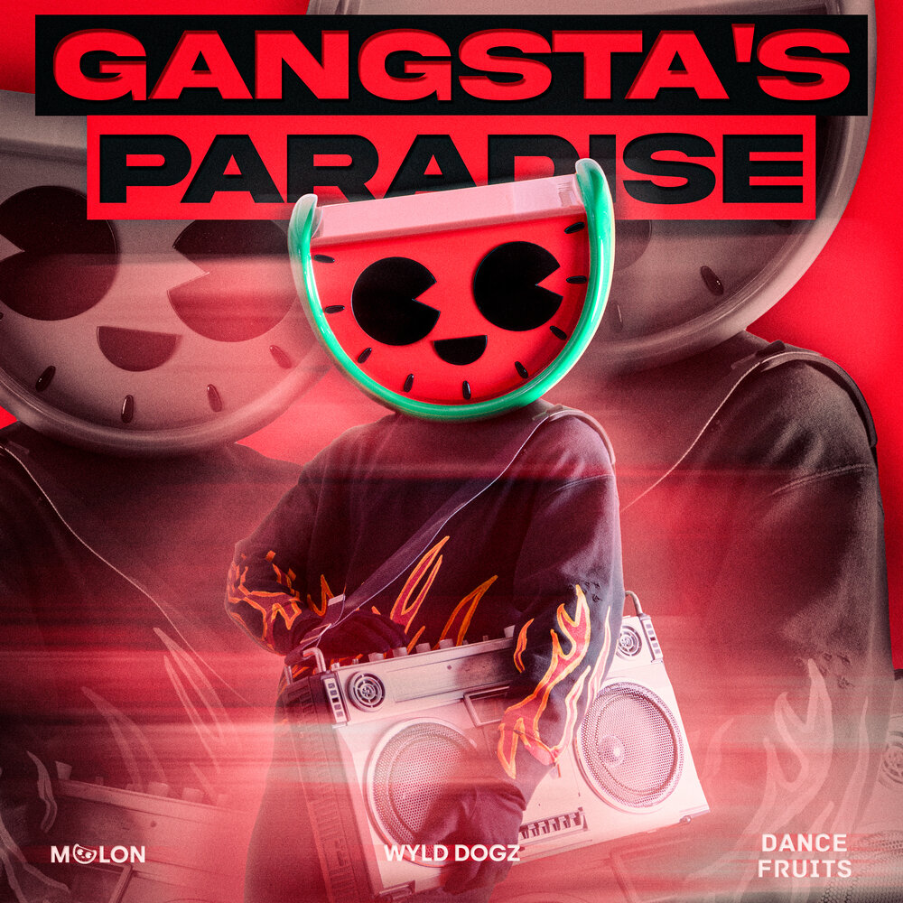 Gangsta s paradise fruits music