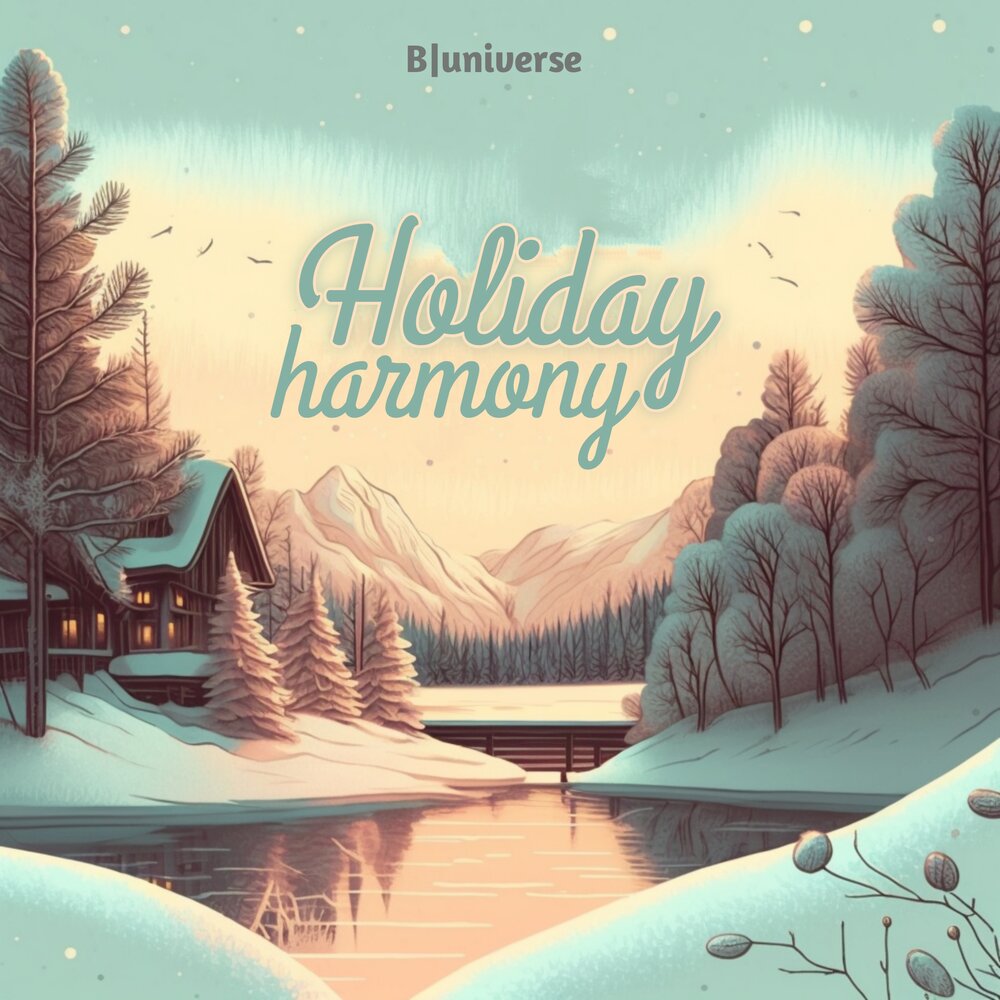 Holiday harmony