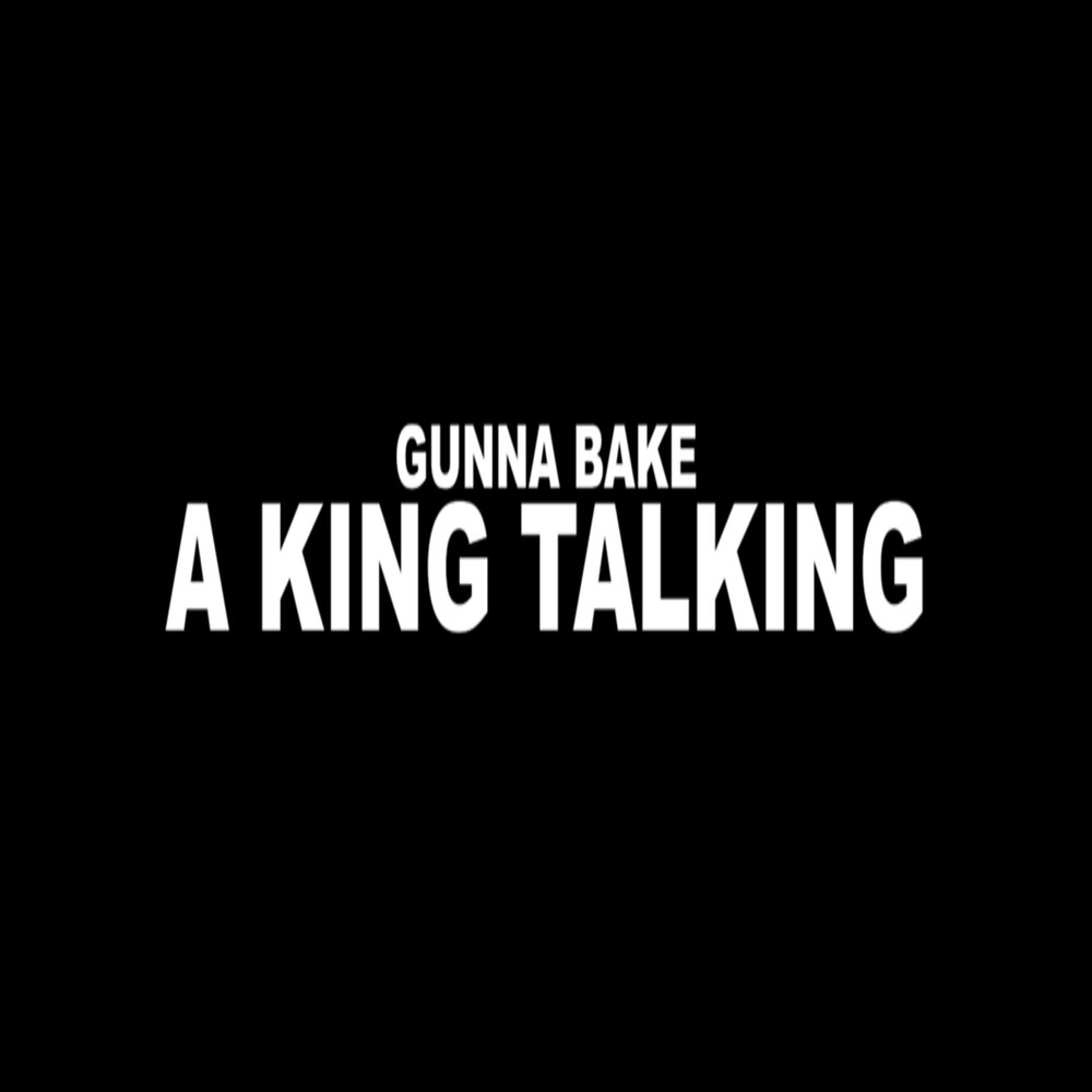 King talk me. King Talker.