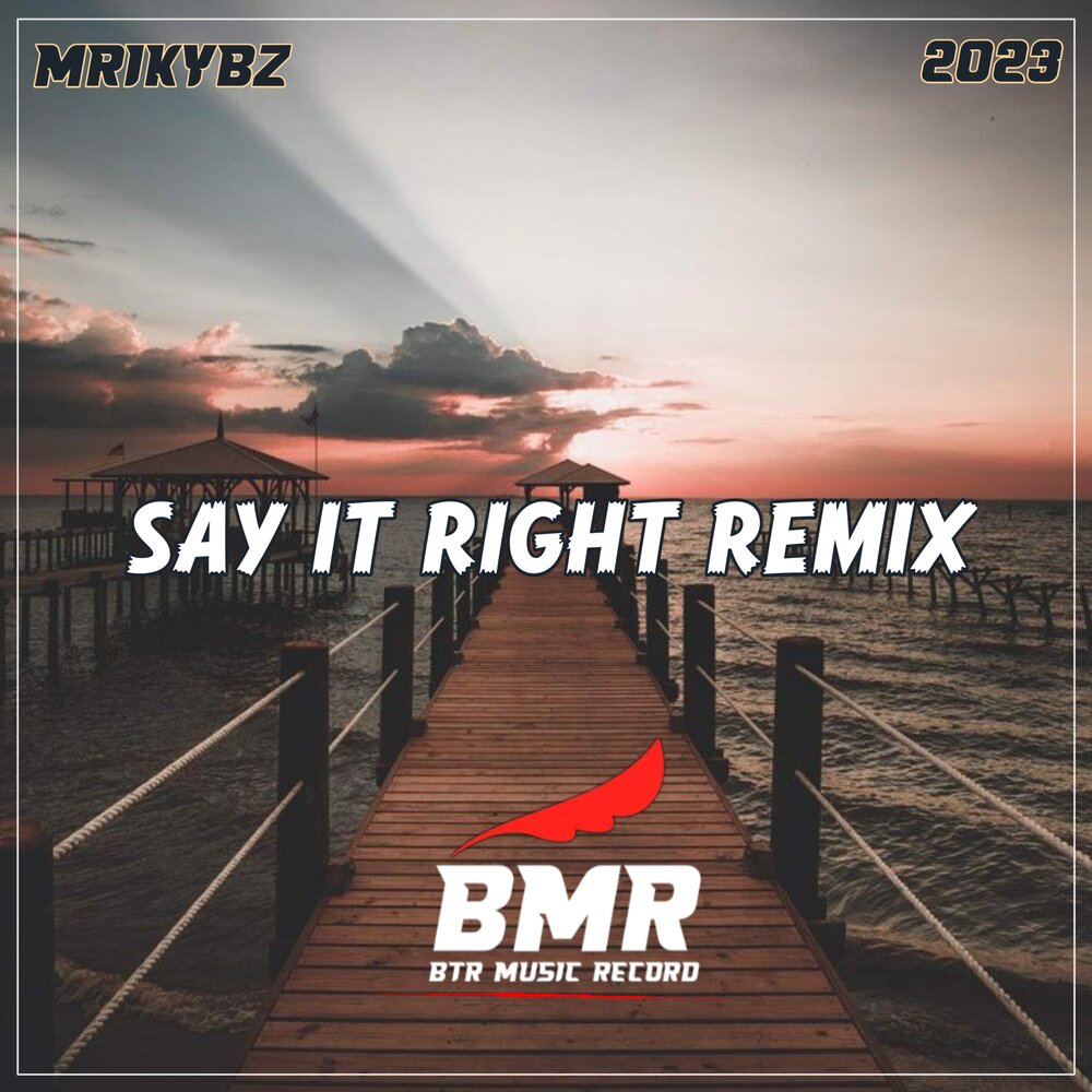 Say it right mix. Альбом. DJ say.