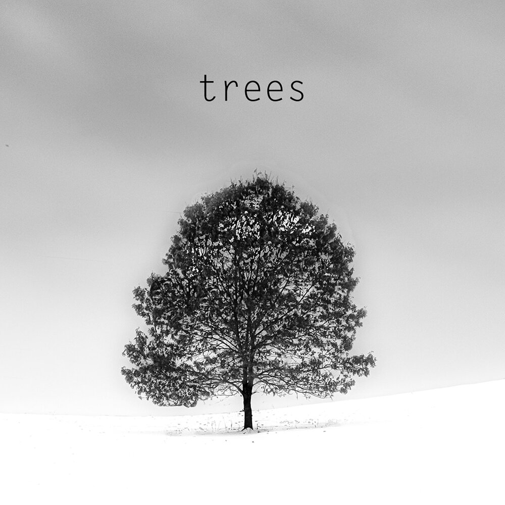 Trees музыка