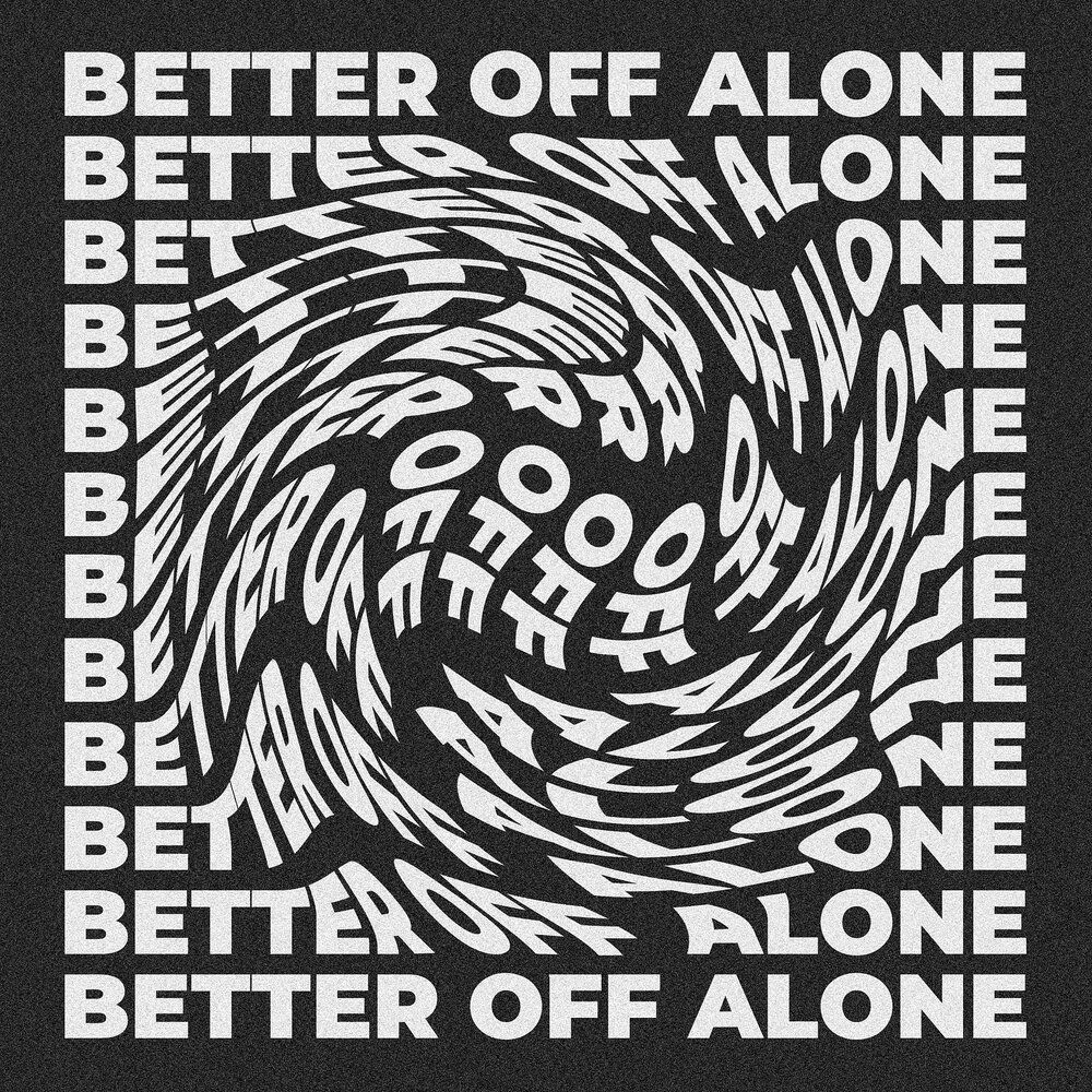 Better of alone speed up. Better off Alone альбом. Better off Alone.