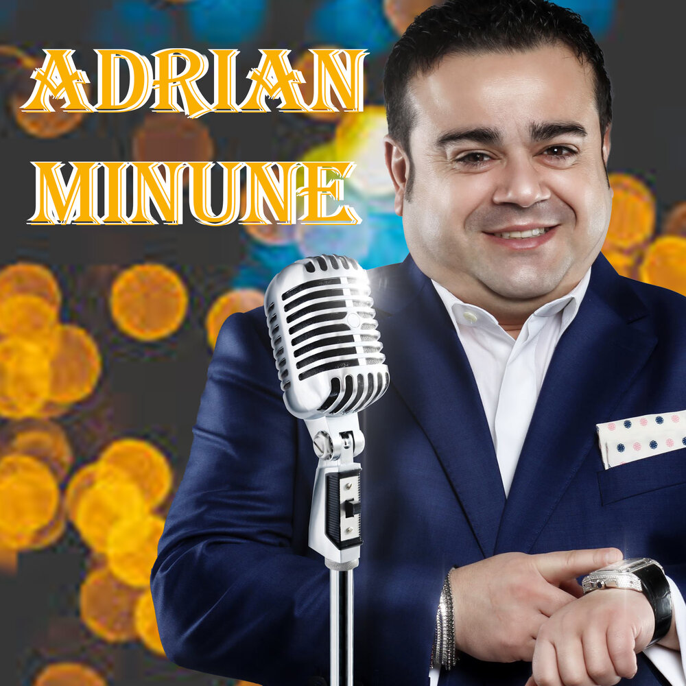 Adrian Minune альбом Adrian Minune слушать онлайн бесплатно на Яндекс ...