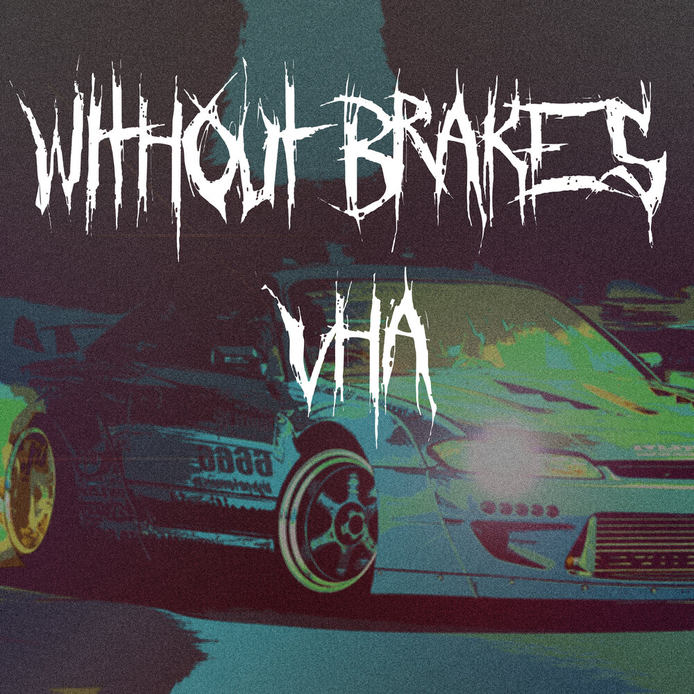 Without brakes