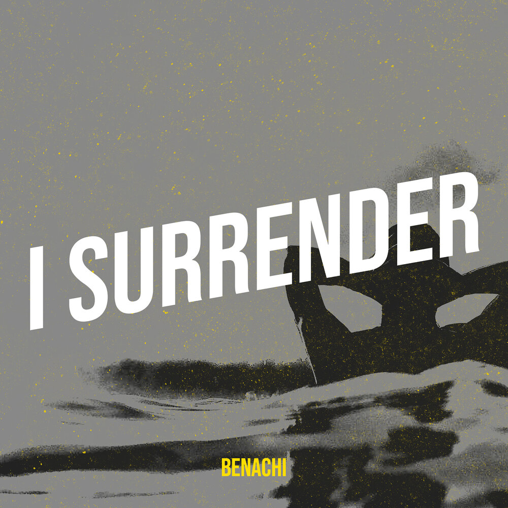 I surrender