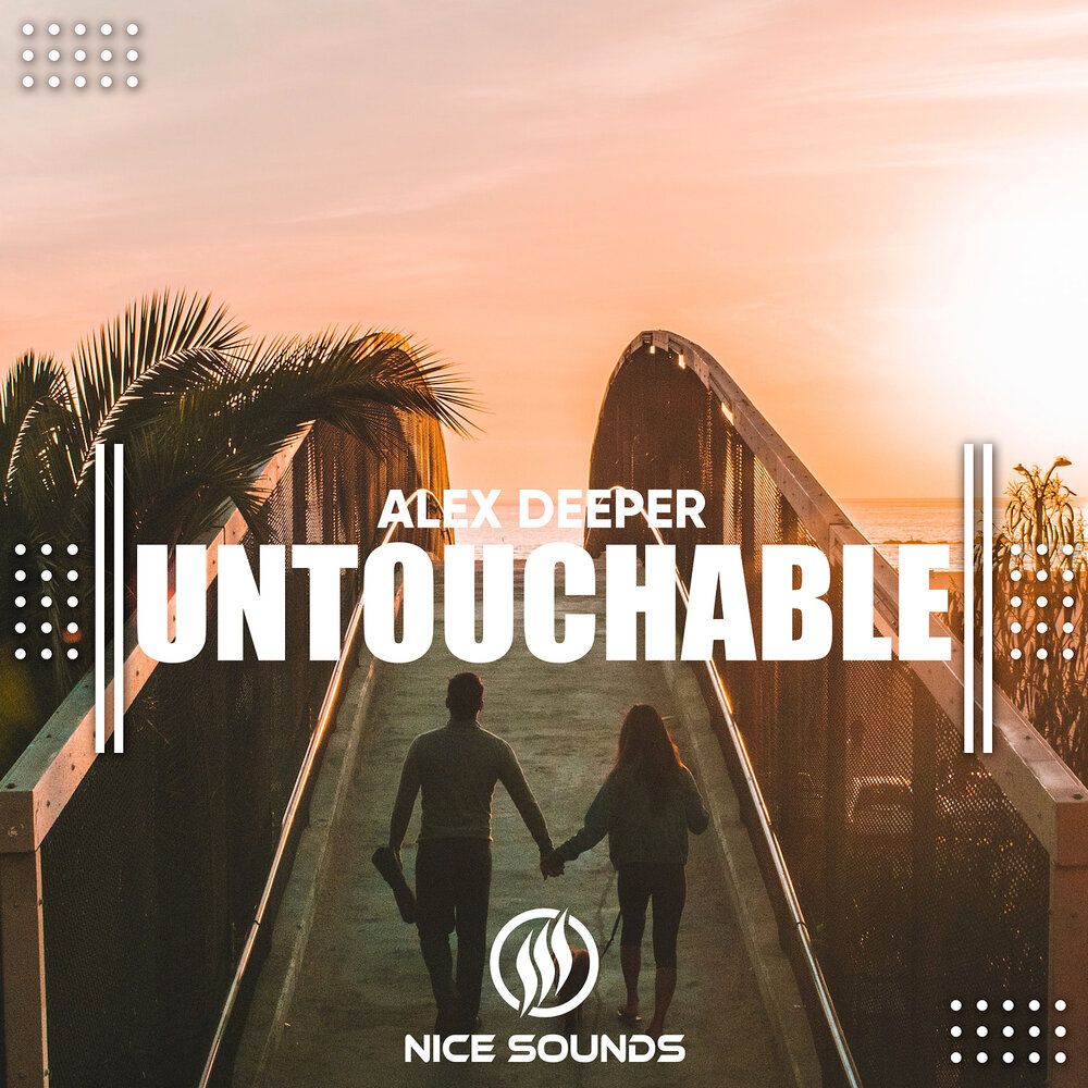 I feeling untouchable. Untouchable. Nice Sound. Песня Alex f.