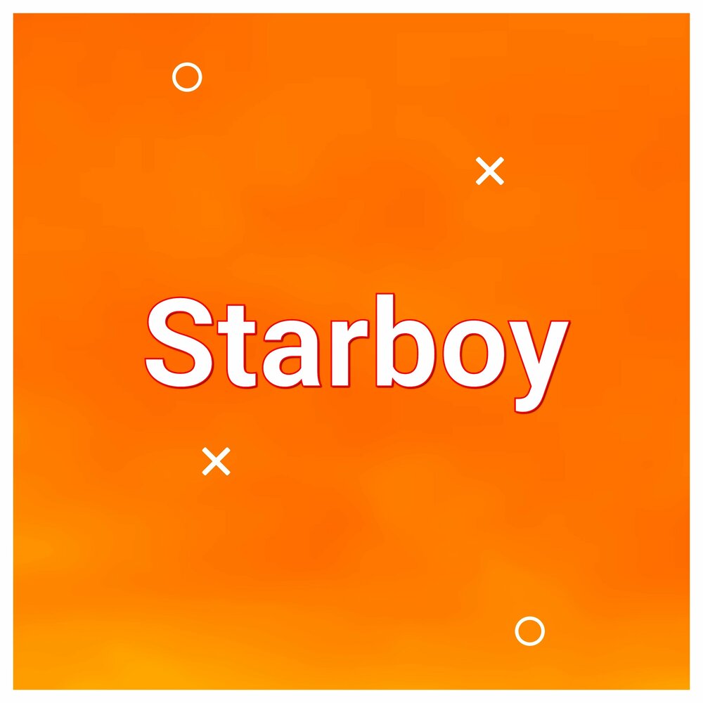 Starboy speed up