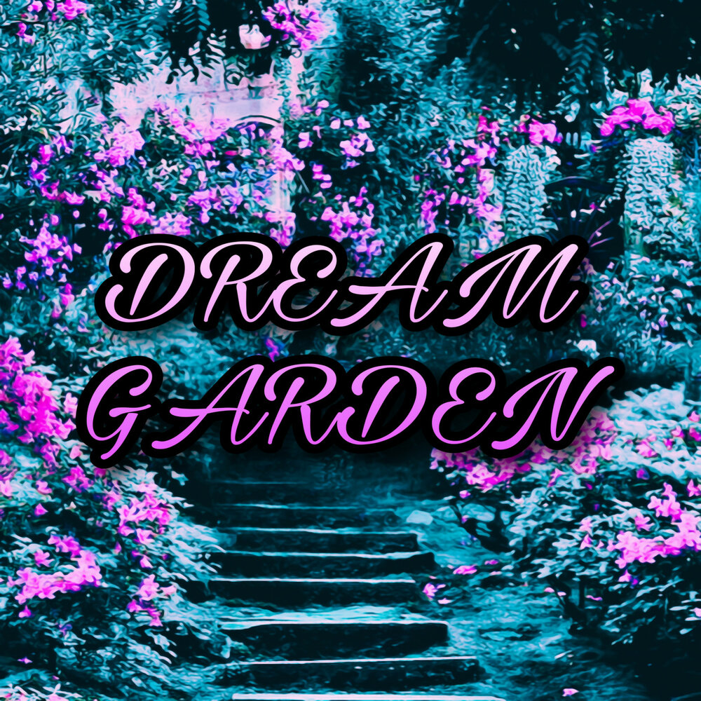 Garden of dreams