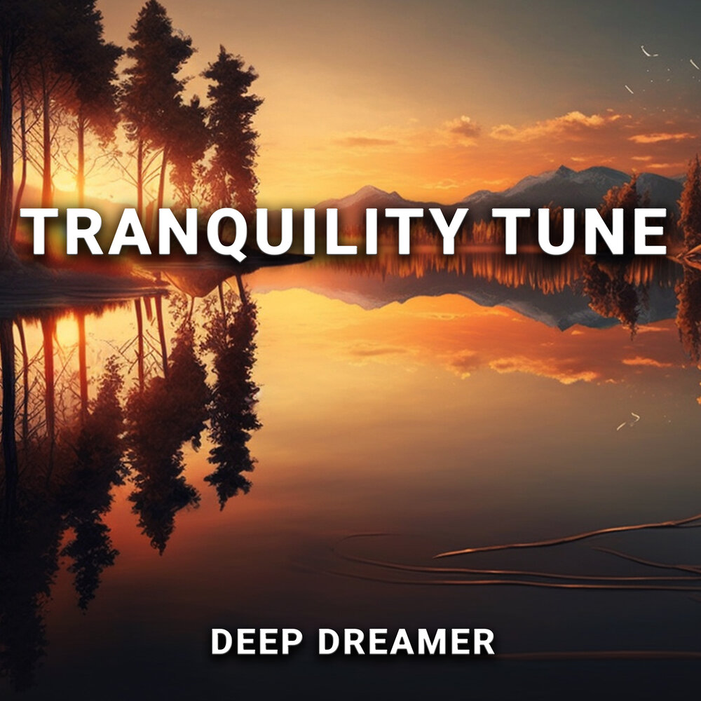 Deep tune. Deep Dreamer.