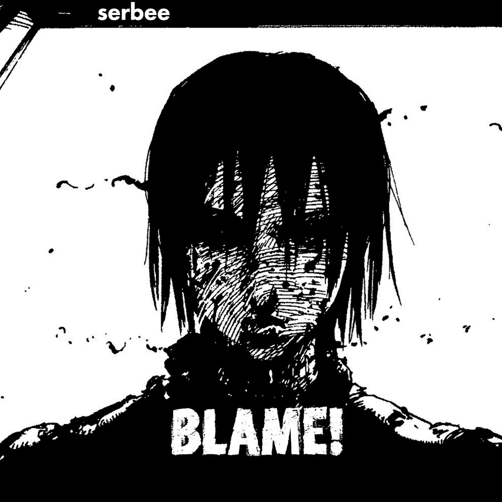 Blame слушать. Berserk sigma. nero blame you album art.