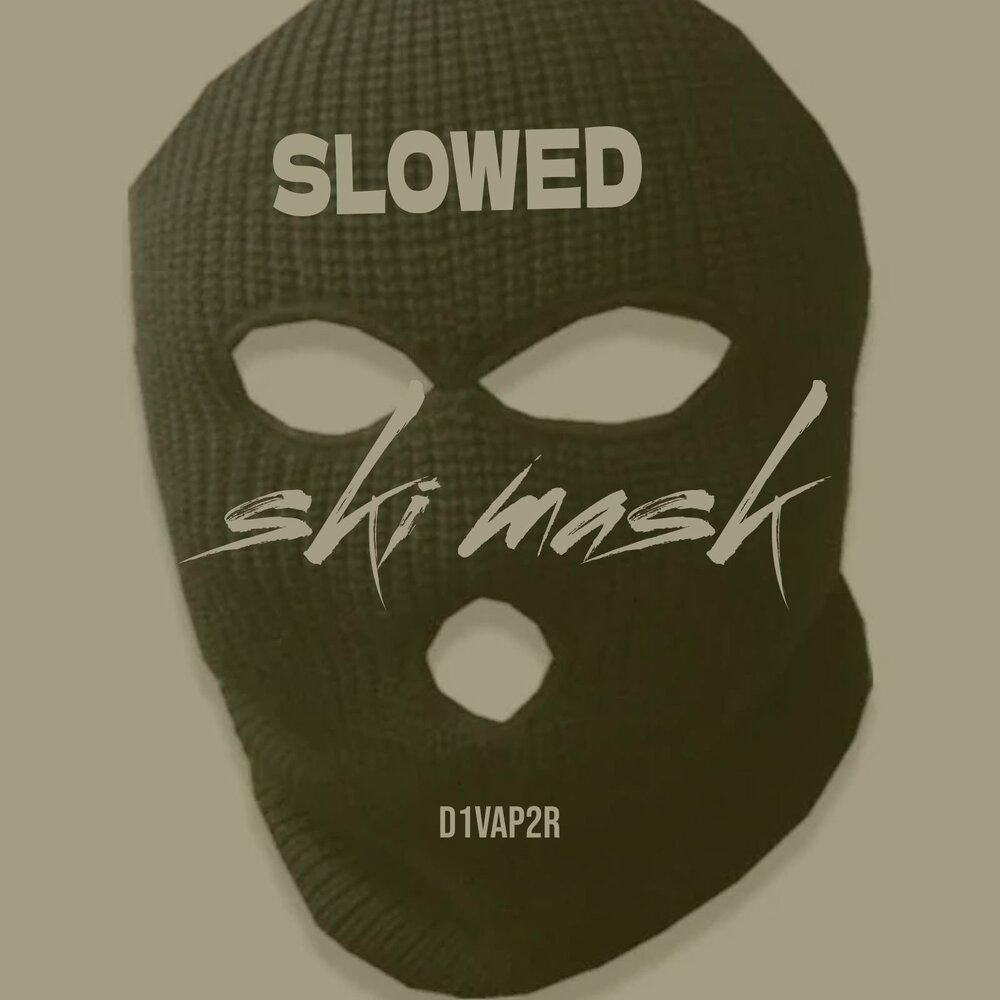 Mask slowed