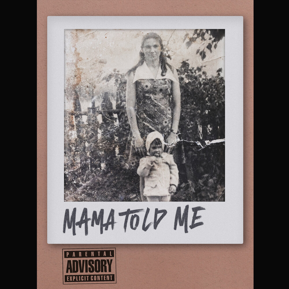 Song mama told me. My mother told me text. Mama told me. Песня mama told me. Mama told me.