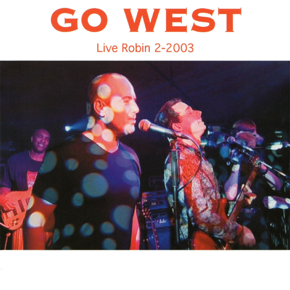 Песня go west. West Live. Go West King of Wishful thinking. Go West King of Wishful thinking обложка альбома. Песня go West исполнитель.