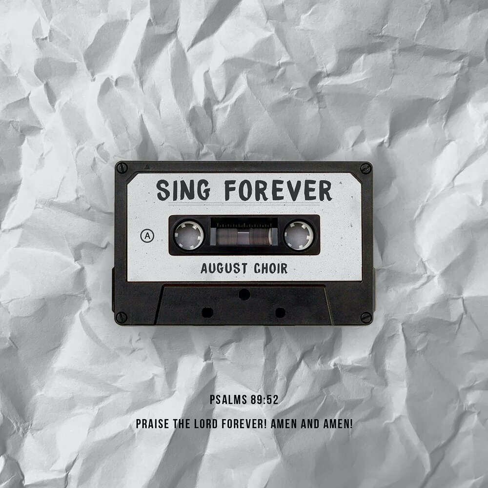 Sing forever