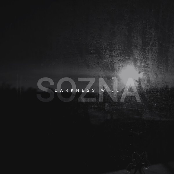 cover for track Darkness Will of artist Sozna