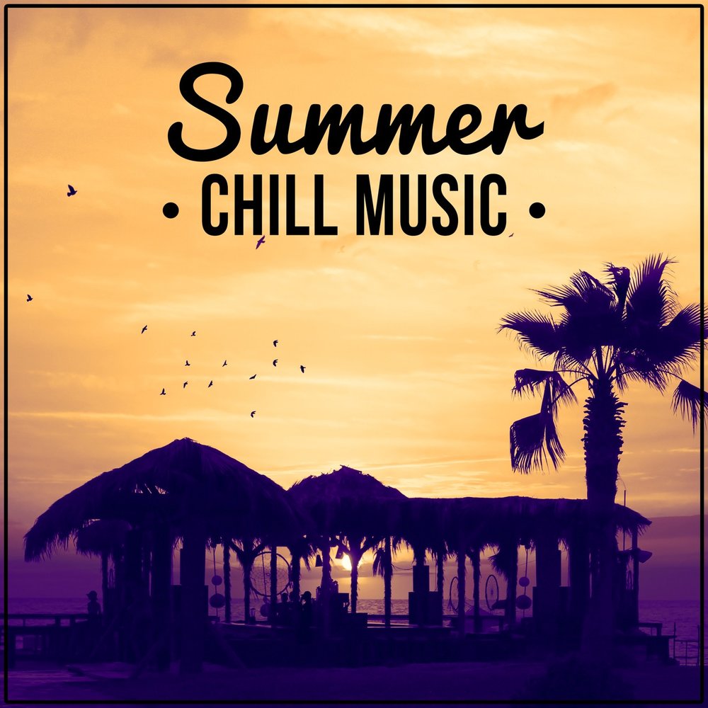 Chill Music. Chillout. The Chill. Chillout музыка.