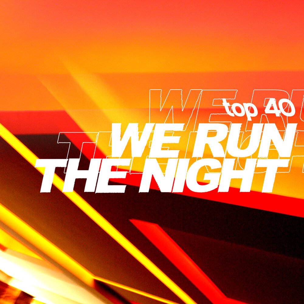 We run the night