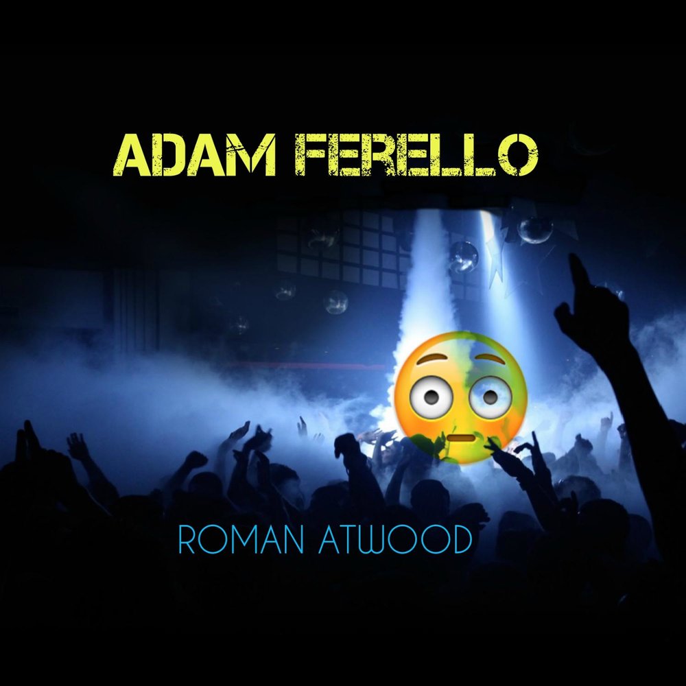 Adam ferello ali. Adam Ferello. Atwood песни. Adam Ferello кто такой.