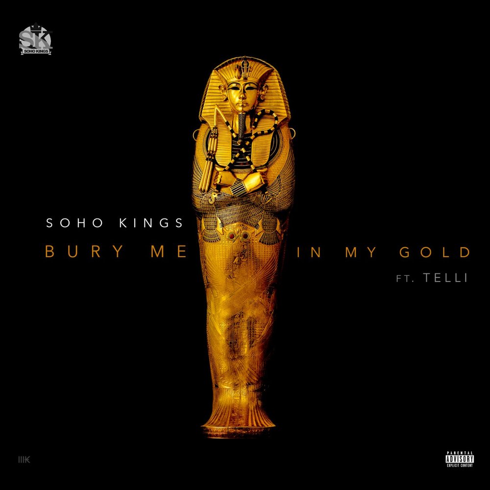 On my gold. King of soho. bury me. bury me in vegas. in gold mine music.
