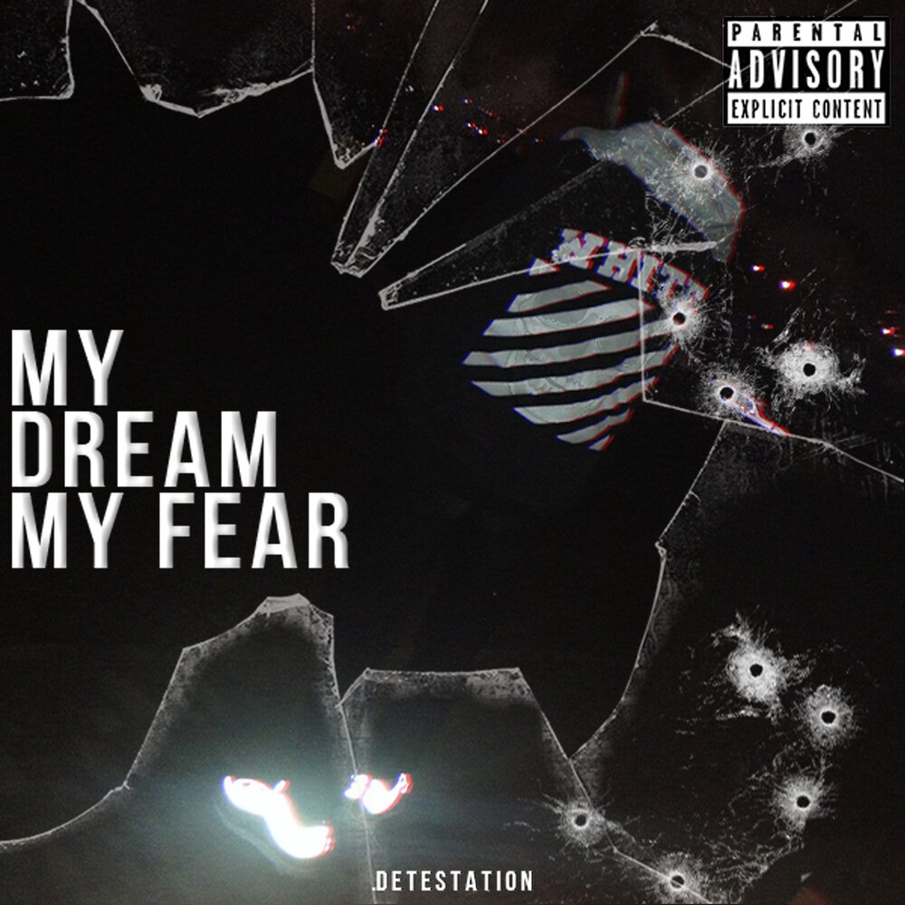 Don't let your fears stand in the way of your dreams. Dream fear. Detestation. Негатив трек. Dream fear.