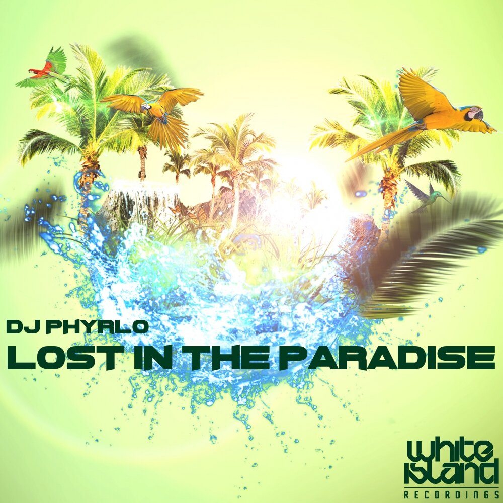 Парадиз оригинал. Lost in Paradise. Lost Paradise-DJ. Зеленый рай Музыке.