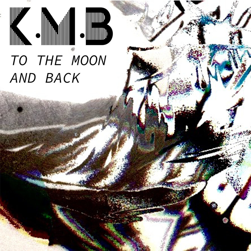 K back. Savage Garden to the Moon and back. M to b Music.