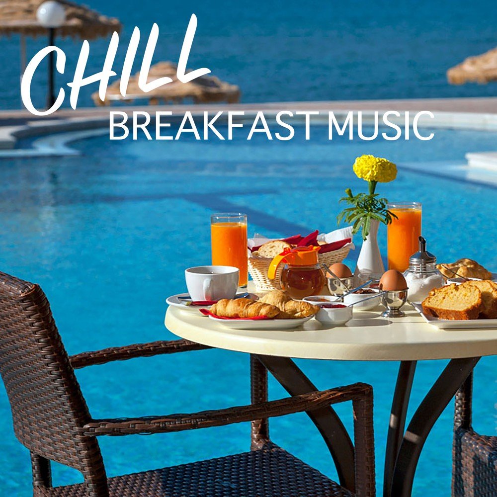 Breakfast music. Breakfast chill. музыка breakfast sunlight.