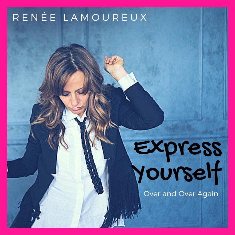 Рене песни. Express yourself.