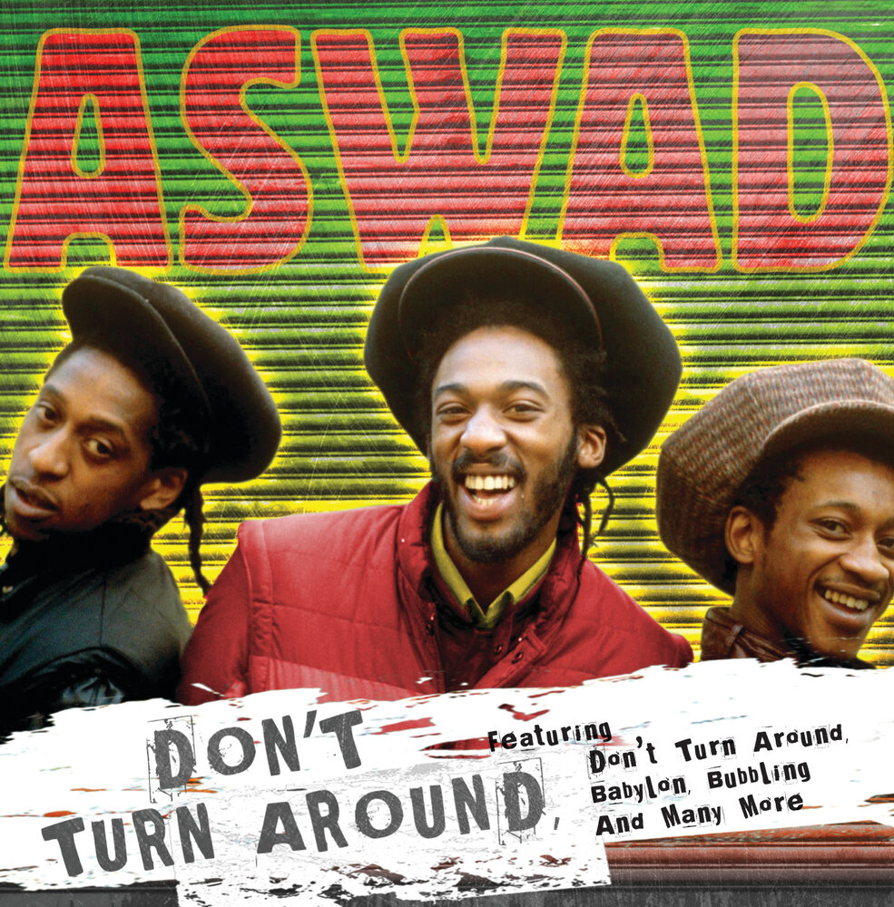 Песня around me. Don't turn around. Aswad. Turn around. Turn around Song.