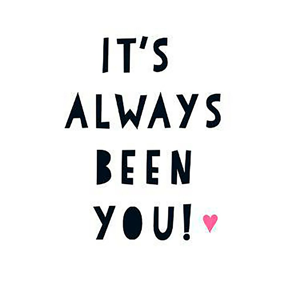 It s always you need. Was always you. Always been. I am always. Always been away.