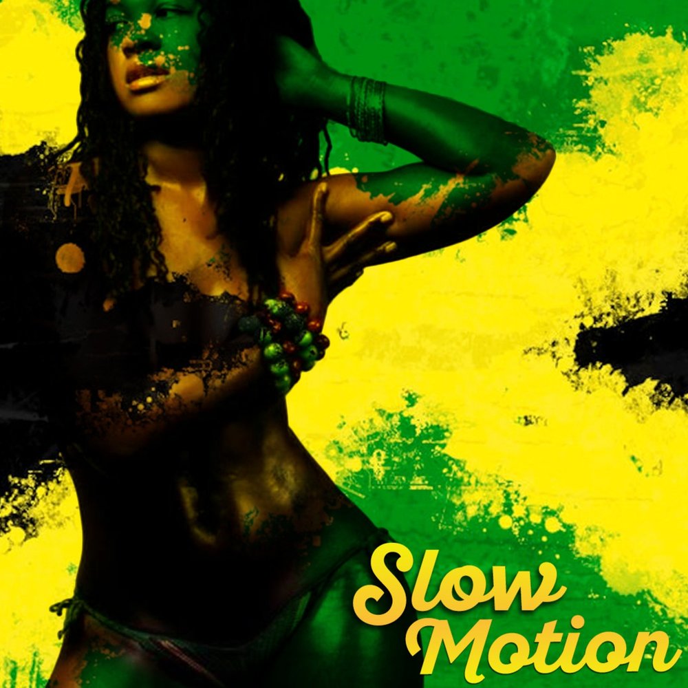 Группа Slow Motion. Постер для концерта регги. Slow Motion песня. Slow Motion слушать. Моушен песня