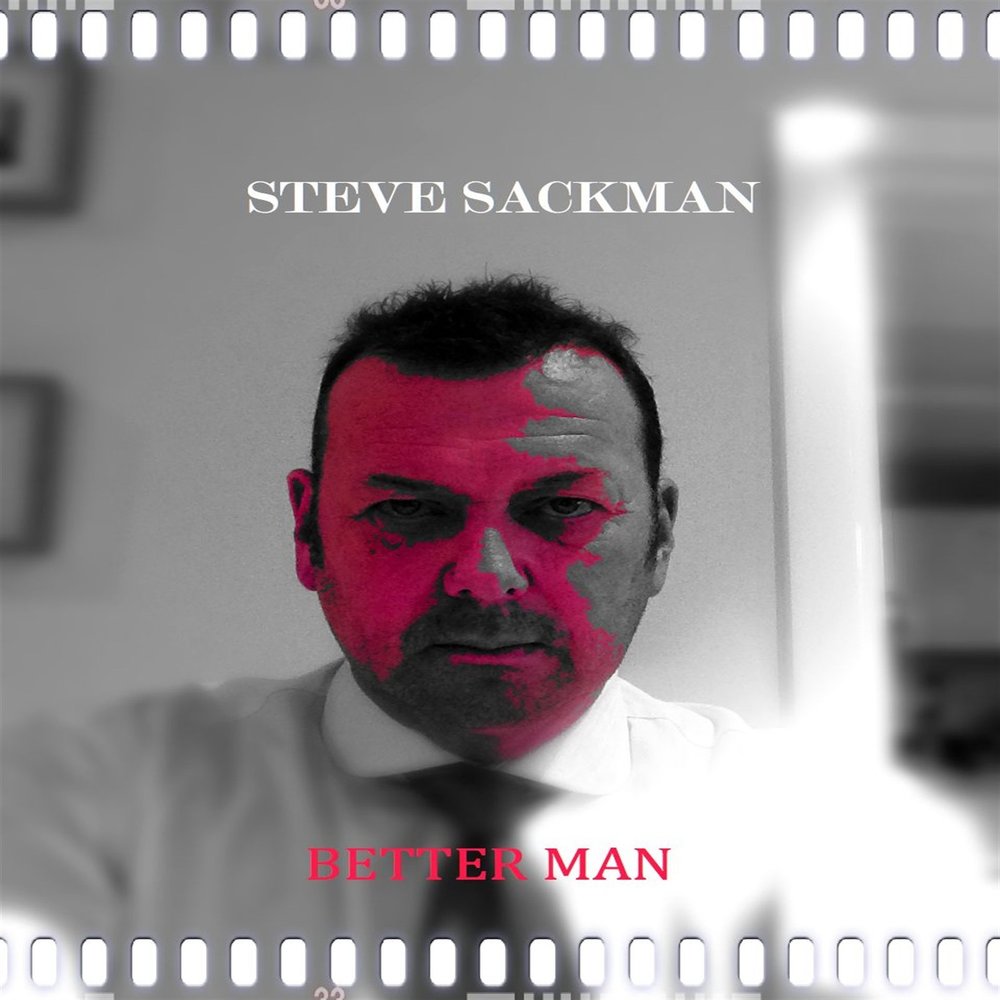 Песня better man. Sackman.