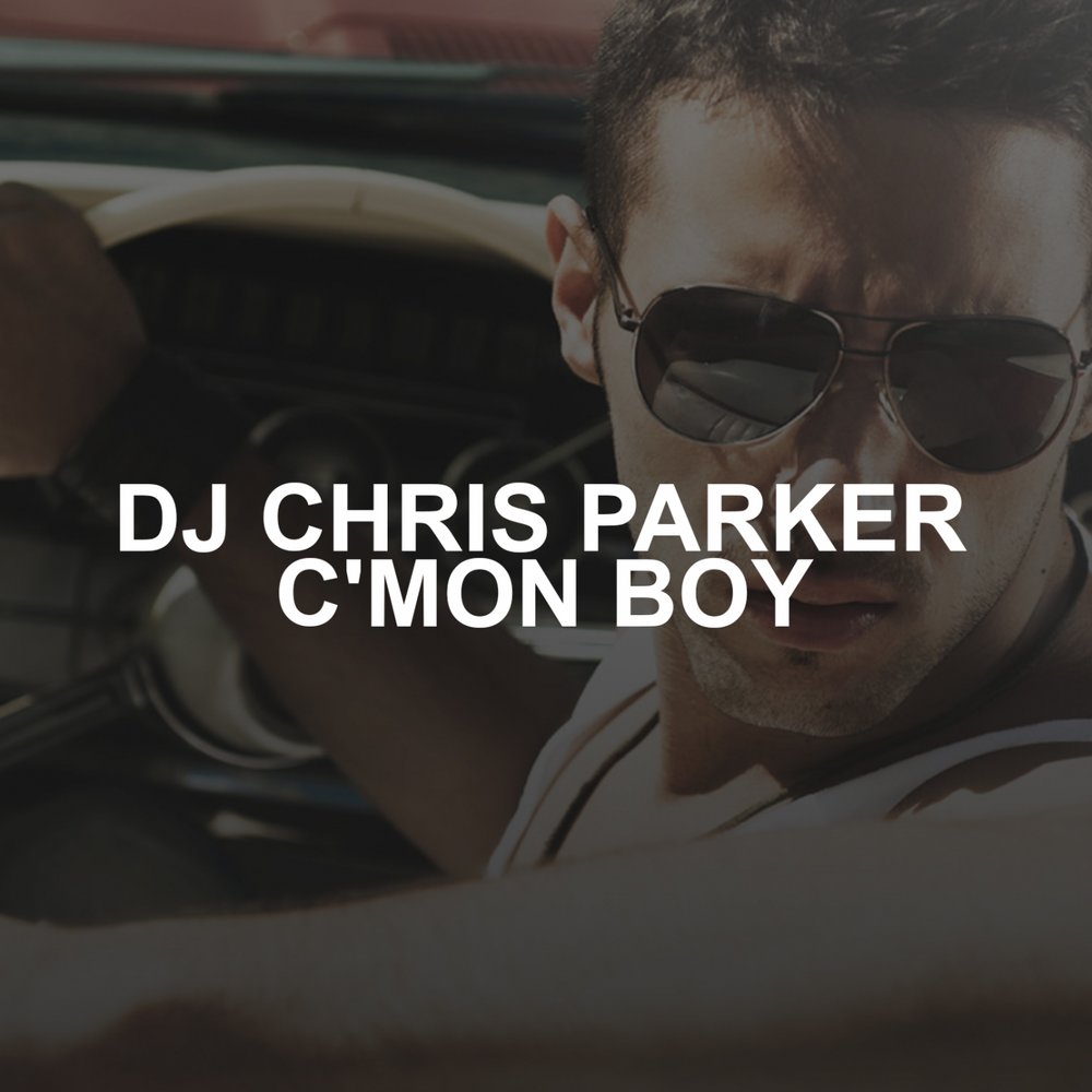 Dj chris parker