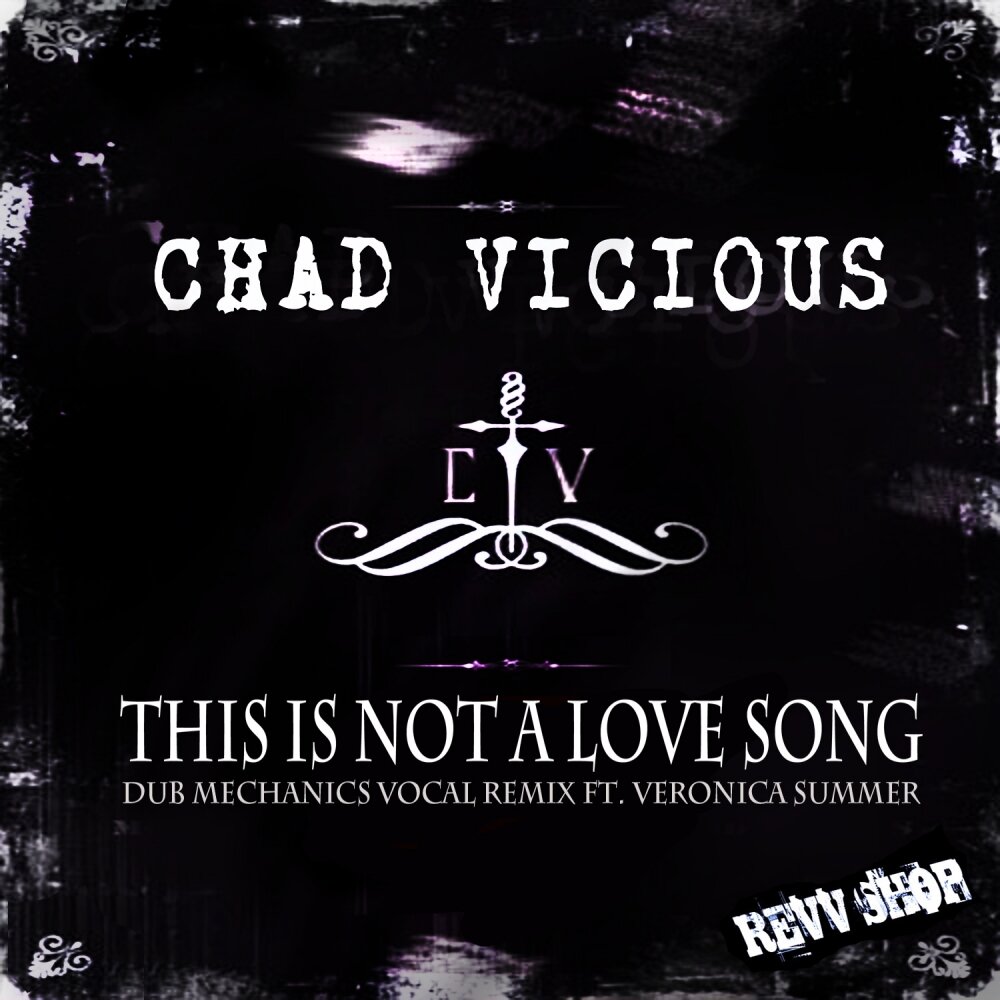 Песни чеда. Vicious перевод. This is not a Love Song. Найт Вишес слушать онлайн. Chad Song.