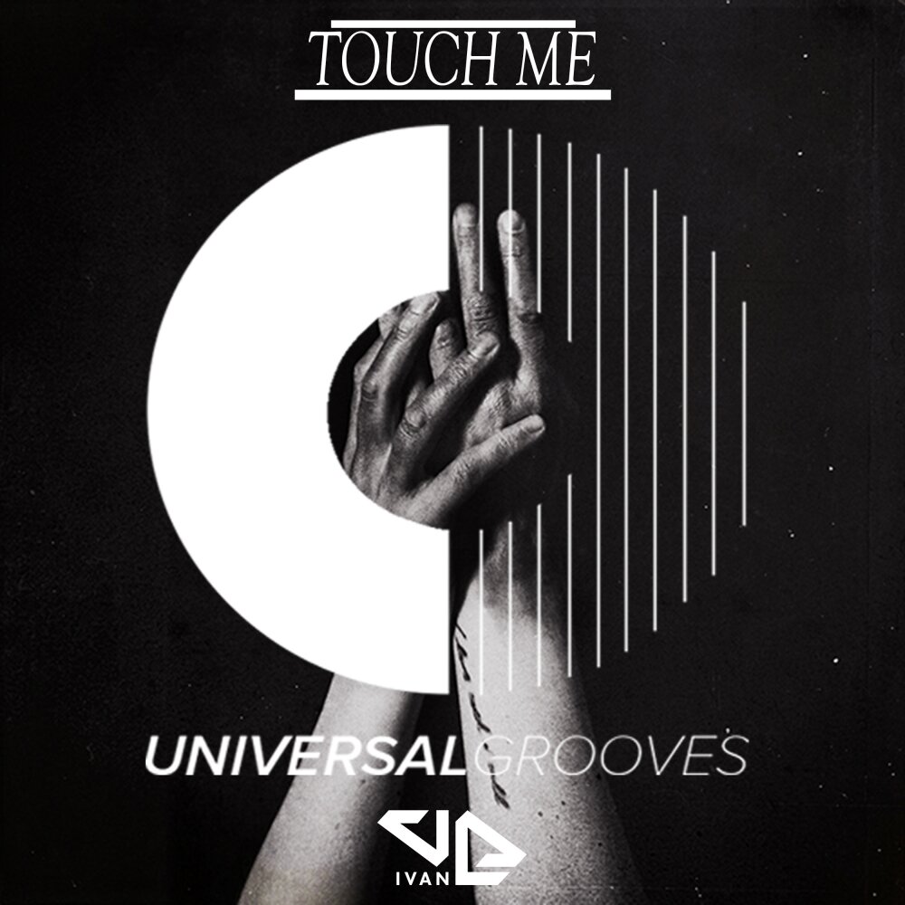 Touch me. I Touch. Touch me картинка. Ivan Touch. Touch me русская версия.