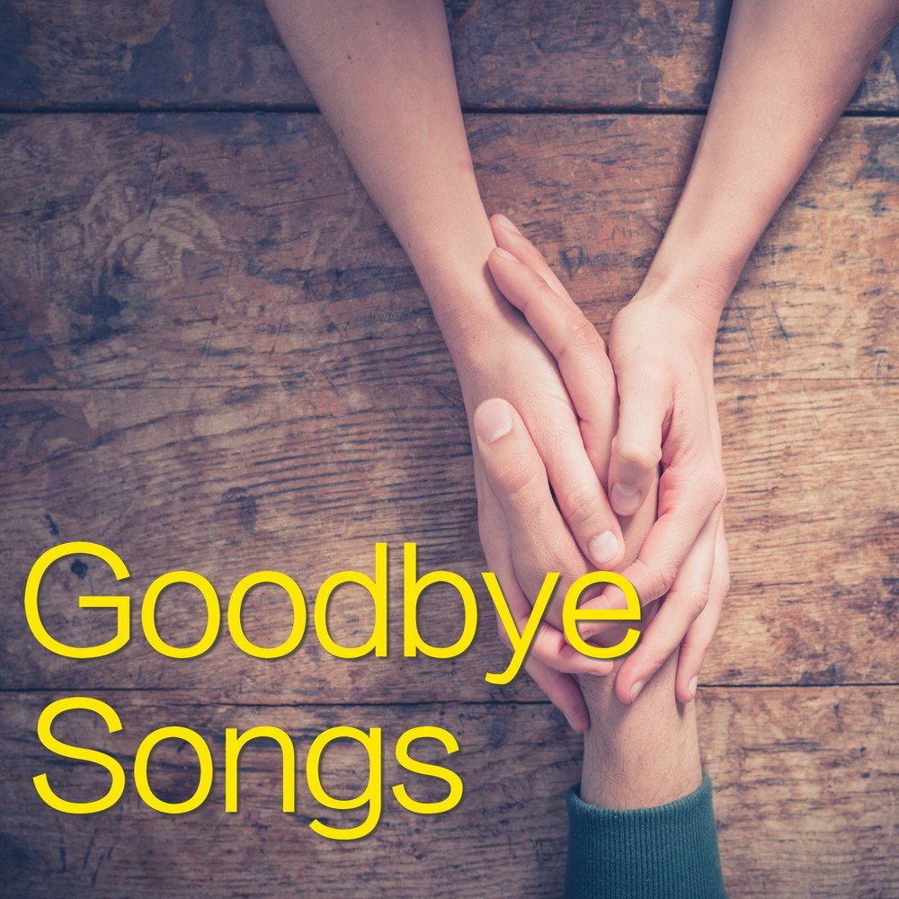 Good bye song. Goodbye Song. Песня гудбай. Goodbye Song Jashan Duralo. Goodbye Song 18 +.